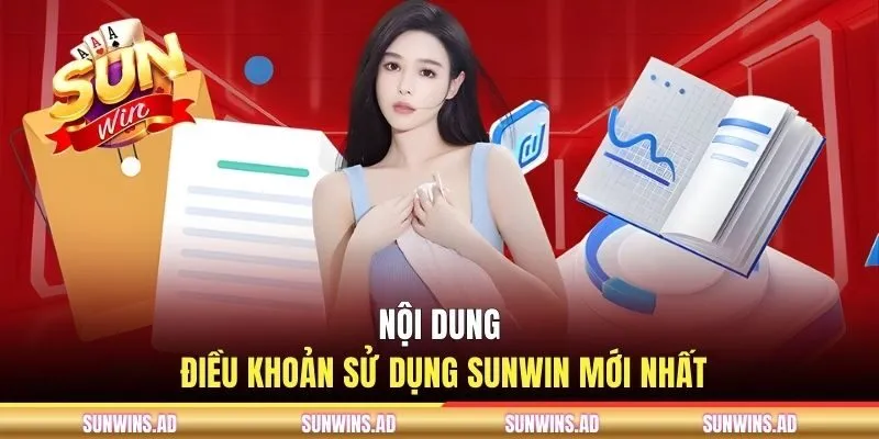 Nội dung điều khoản sử dụng SUNWIN mới nhất