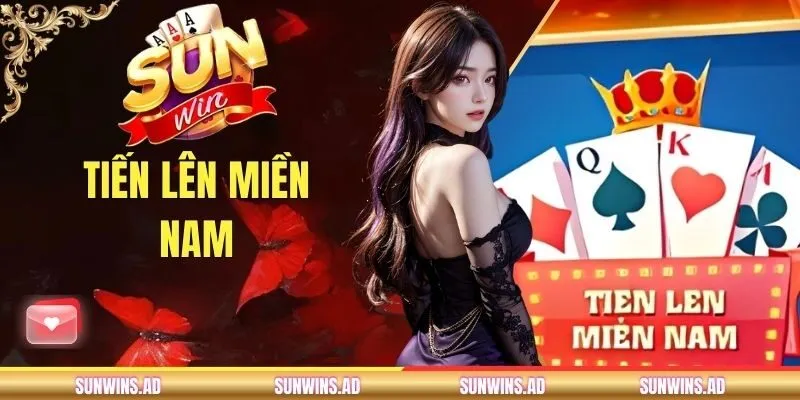 Tiến Lên Miền Nam - Hướng Dẫn Đánh Bài Cho Người Mới